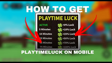 How to get PLAYTIME LUCK! on Grow a garden MOBILE, Tutorial.