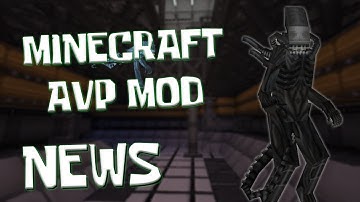 Minecraft AVP Mod Spotlight/News | April 2018