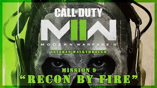 COD MW 2 (2022) on Veteran difficulty | Mission 9 - Recon by Fire - PS5 Walkthrough (No Commentary)