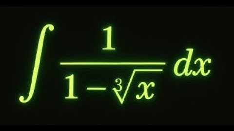 Integral of 1 / (1 - Cube Root x) Explained | Substitution Method Tutorial