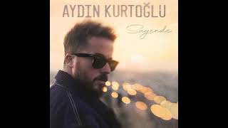 Aydın Kurtoğlu - Sayende Resimi