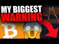 MY BIGGEST BITCOIN WARNING! [They Are Trying To FOOL US!..]