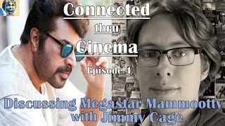 Discussing Mammootty with @TheJimmyCage  | Comparison with Mohanlal | Best Scenes | Dulquer Salmaan