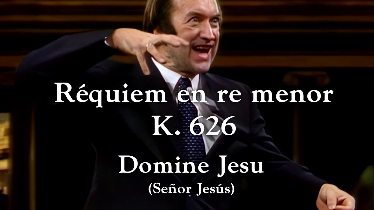 Subtitulado en español y latin: Domine Jesu - Requiem de Mozart K. 626