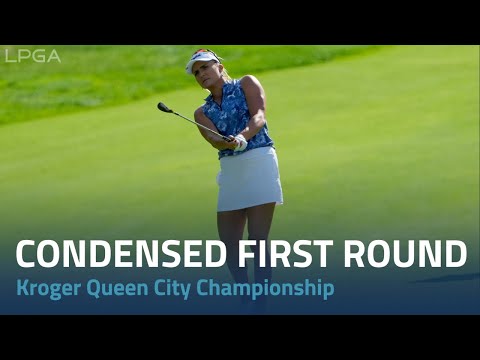 Condensed First Round Highlights | 2022 Kroger Queen City Championship