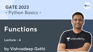 Python Basics | Lec 4 | Functions | GATE 2023 | Vishvadeep Gothi