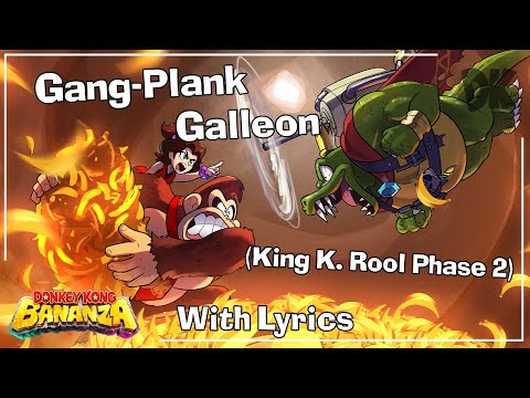Gang Plank Galleon WITH LYRICS King K Rool Phase 2 Banandium Tower Donkey Kong Bananza Cover