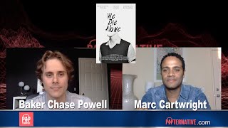 Marc Cartwright and Baker Chase Powell talk about their short horror film We Die Alone!