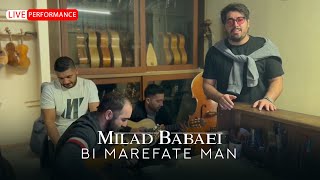 Milad Babaei -  Bi Marefate Man | LIVE PERFORMANCE  میلاد بابایی - بی معرفت من