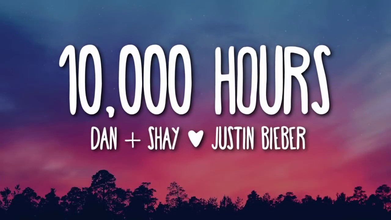 Dan + Shay, Justin Bieber - Ten Thousand Hours (Lyrics Videoclip) [🎵