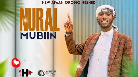 NUURAL MUBIIN || NEW AFAAN OROMO NESHED || BY MISBAH USMAN