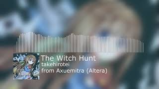 takehirotei - The Witch Hunt [from Axuemitra by Altera]