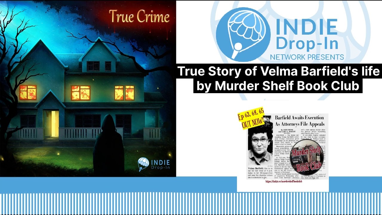True Story of Velma Barfield's life by Murder Shelf Book Club