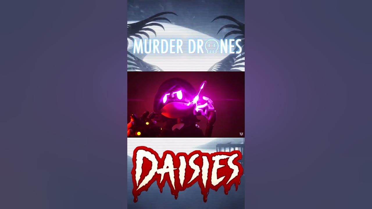 Cyn [Murder drone] DAISIES (A Hazbin Hotel Song) - Black Gryph0n & Baasik part 4