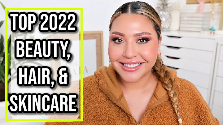 TOP 2022 BEAUTY, SKINCARE, & HAIRCARE