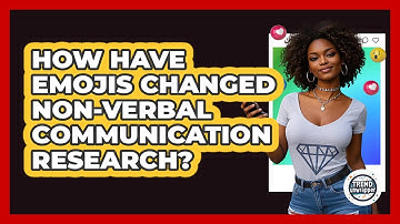 How Have Emojis Changed Non-verbal Communication Research? - Trend Unwrapper