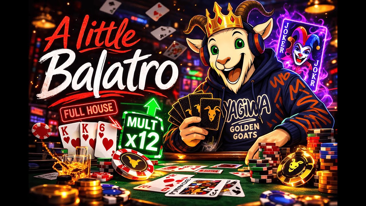 A little Balatro | #StayGØATed🐐