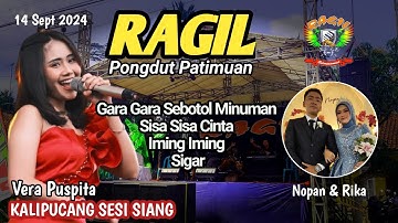 SEBOTOL MINUMAN JADI GARA GARA - VERA PUSPITA - RAGIL PONGDUT