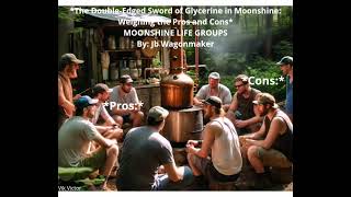 *The Double-Edged Sword of Glycerine in Moonshine: Weighing the Pros and Cons*