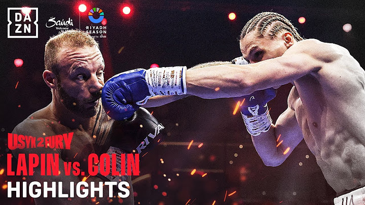 Riyadh Season: Daniel Lapin vs. Dylan Colin Fight Highlights (Riyadh Season)