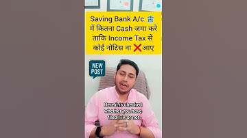 Saving account transactions limits as per Income Tax, how much money can be deposited in a saving...