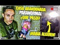 LA CASA ABANDONADA PARANORMAL ¿¡QUÉ PASÓ!? 🚫 - Exploracion Urbana Lugares Abandonados en España