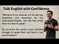 Talk English with Confidence || Build Real Confidence Step by Step