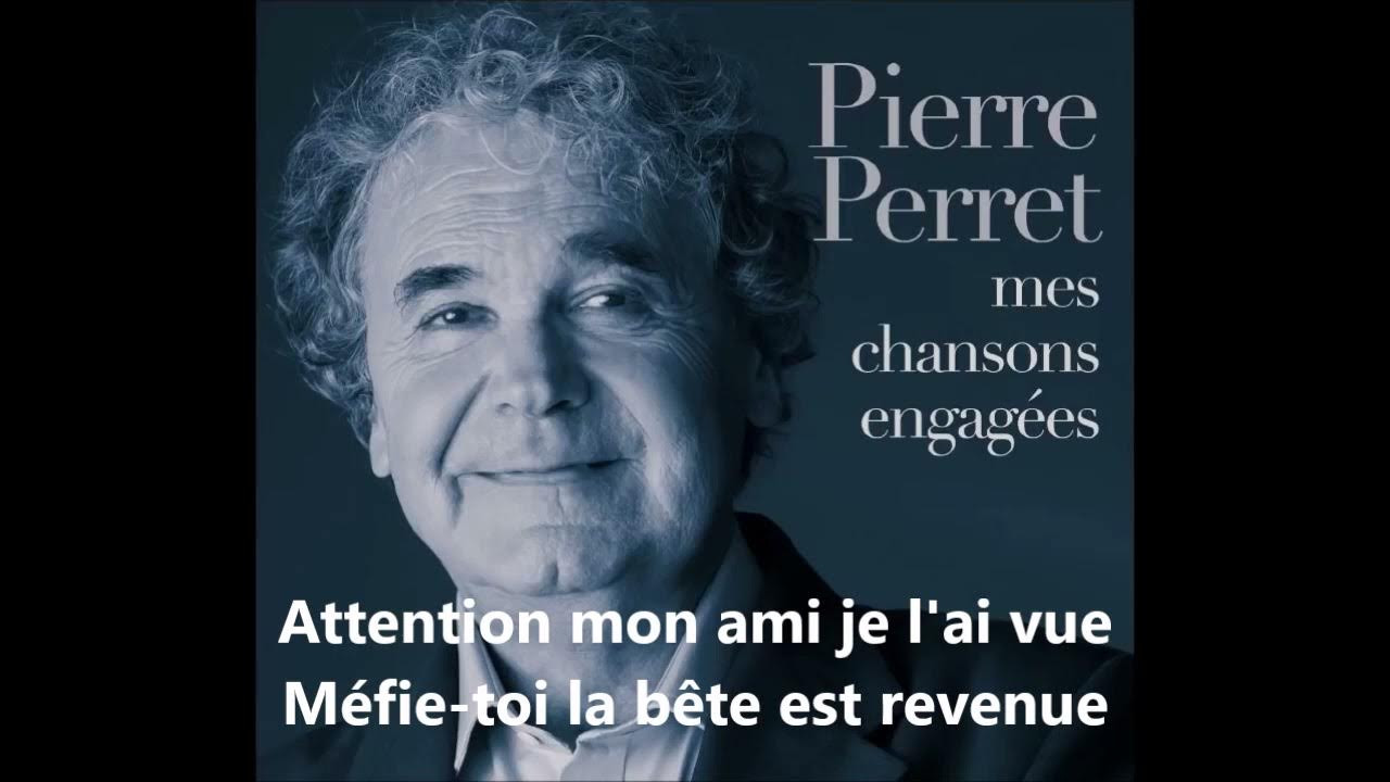 Pierre Perret - La bête est revenue (paroles) - 1998 - YouTube