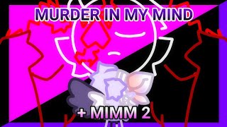 murder in my mind + mimm 2 // animation meme // slight flash