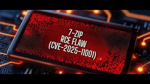 Demonstrating CVE-2025-11001: 7-Zip Path Traversal to Potential RCE