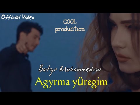 Batyr Muhammedow - Agyrma Yüregim (Official HD Video)
