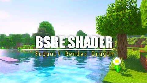 Minecraft pe 1.19+ shader || BSBE SHADER