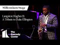 Langston hughes ii a tribute to duke ellington  millennium stage april 29 2023