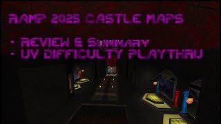 RAMP 2025 Castle Zone - Summary and review of all 19 Castle Themed Maps on Ultra Violence