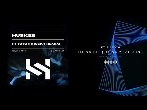 Huskee - Toto H X Iamheilagr