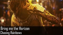 Bring me the Horizon - Chasing Rainbows (Legendado PT-BR)  - Durasi: 3:57. 