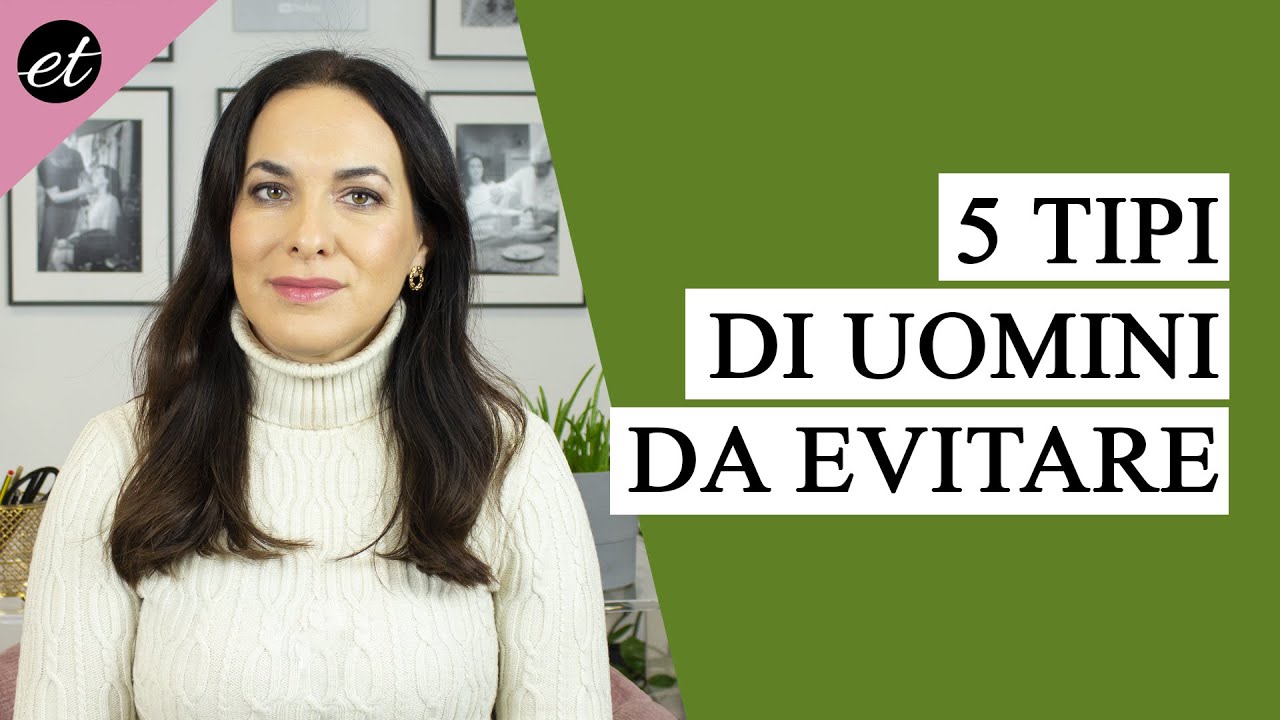 5 TIPI DI UOMINI DA EVITARE (persone TOSSICHE)