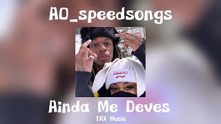 Ainda Me Deves- TRX Music ✨SPEED UP✨