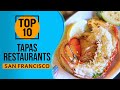 Top 10 best tapas restaurants in san francisco california