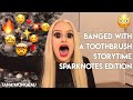 BANGED WITH A TOOTHBRUSH: STORYTIME IN 2 MINUTES