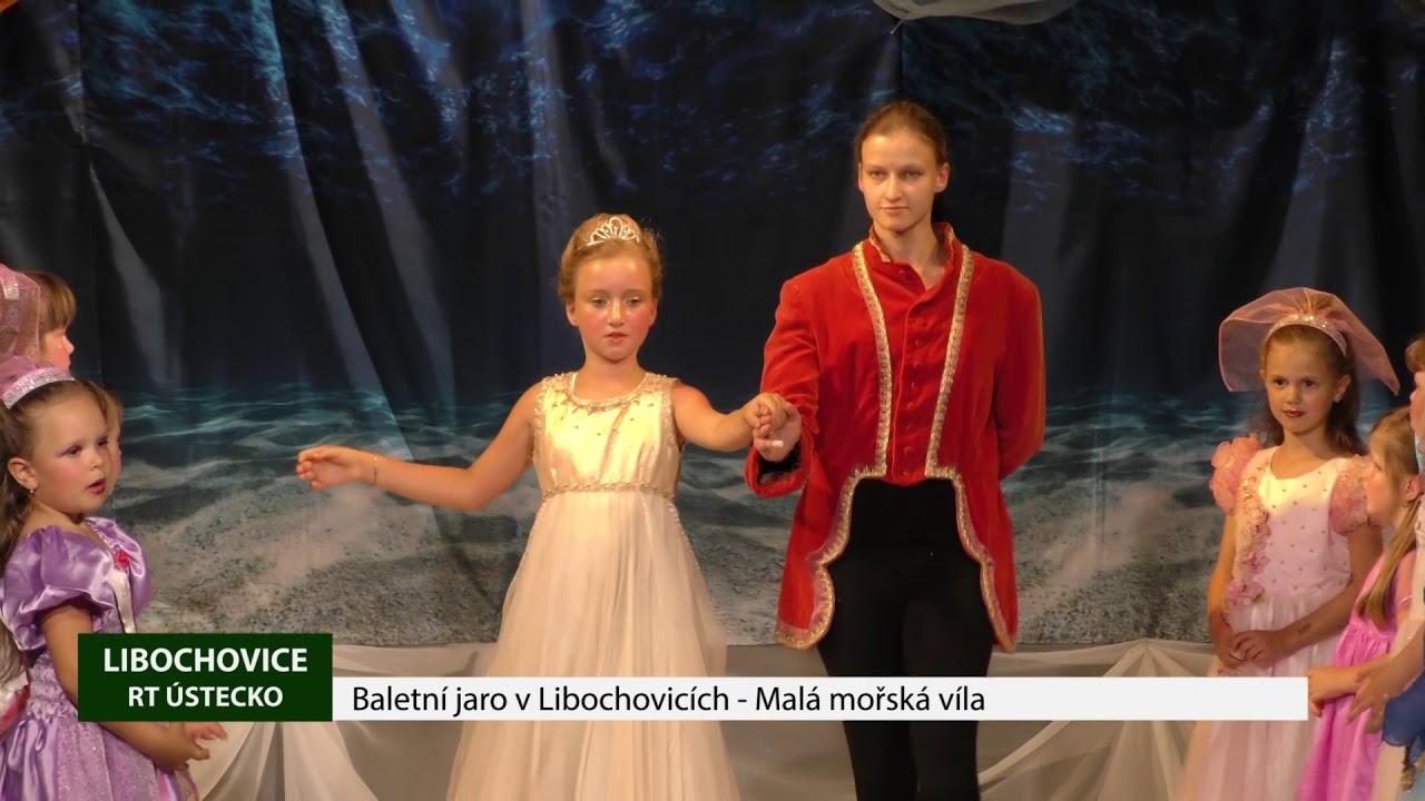 LIBOCHOVICE: Baletní jaro v Libochovicích - Malá mořská víla