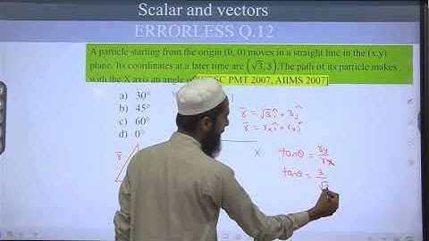 12: A particle starting from the origin (0,0) moves in a straight line in the (x,y) plane. Its coord