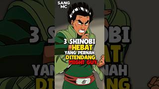 3 Shinobi Hebat Yang Pernah Ditendang Might Guy naruto guy obito jiraiya madara