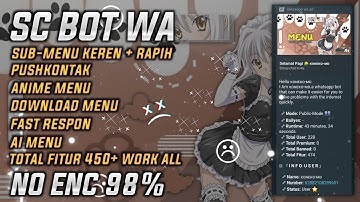 SC BOT WA NO ENC 98% !!! FITUR 450+ | SUPPORT PANEL, NO DELAY | KONEKO-MD