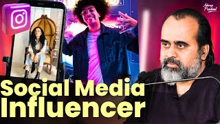 Influencer Chronicles: Your Social Media Following || Acharya Prashant