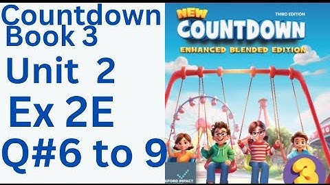 oxfordcountdown book class 3 Unit 2 Ex 2E Q#6 to 9💯💪solution