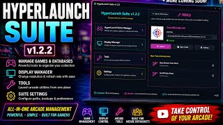 🎮 HyperLaunch Suite  - The Ultimate Arcade Collection Manager!