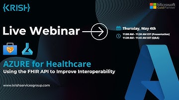 Azure for Healthcare Using the FHIR API to Improve Interoperability