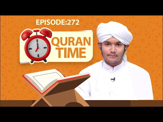 Quran Time Episode 272 | Quran Suniye Aur Sunaiye | Kids Madani Channel