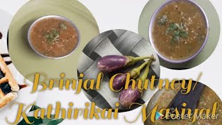 Brinjal Chutney / Kathirikai Masiyal recipe in Tamil